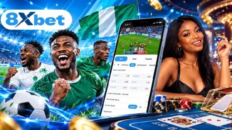 8xbet Nigeria: Your Home for Football Betting and Live Baccarat
